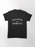 Black Women Are for Grown Ups Proud Classic T-Shirt
