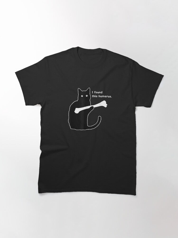 I Found This Humerus Black Cat So Fun Classic T-Shirt
