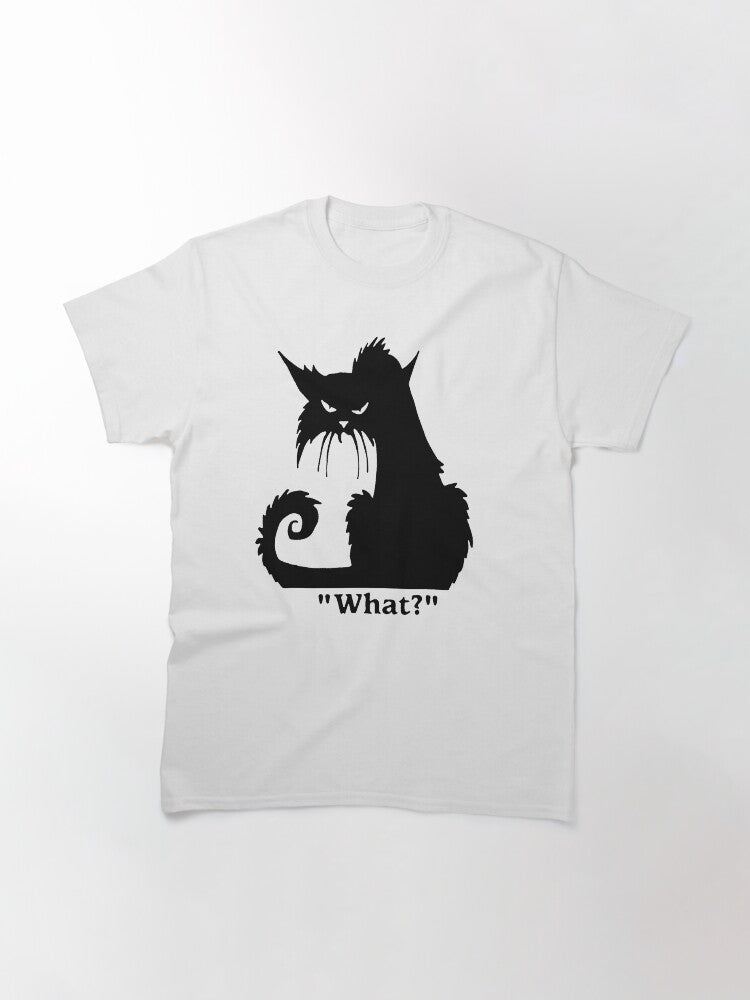 Angry Black Cat What? - Funny Classic T-Shirt
