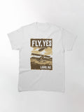 Fly Yes Land No Airplane Adventures Adventurer Classic T Shirt Minimal Style