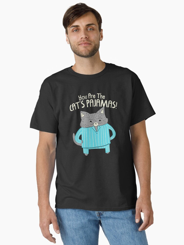 You Are The Cat's Pajamas Classic T-Shirt | Premium Unisex T-Shirt, Trending Graphic Tee