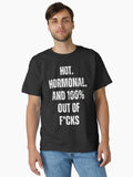 Hot Hormonal 100 Out Of F T Shirt