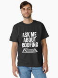 Ask Me About Roofing