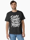 Dirty Hands Clean Money – Blue Collar Pride Hard Work Motivational Design