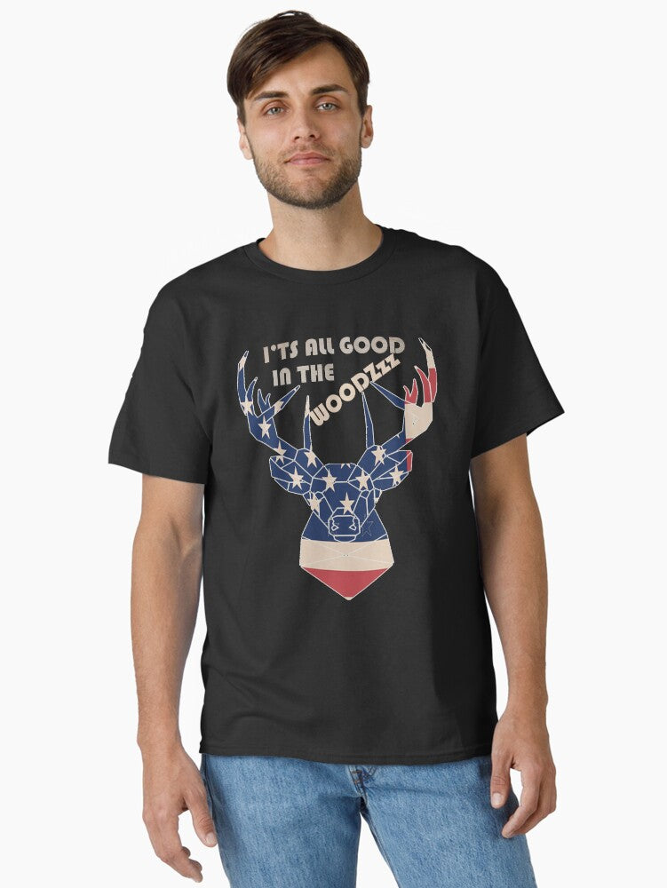 American Flag It's All Good in the Woods Deer Hunters T-Shirt