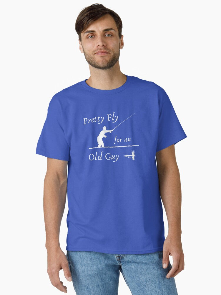 Pretty Fly for an Old Guy T-Shirt