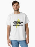 They Re Not Hot Flashes Classic T Shirt