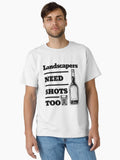 Landscapers Need Shots Too awesome funny design for all the cool workers Classic T-Shirt | Graphic T-Shirt for Unisex