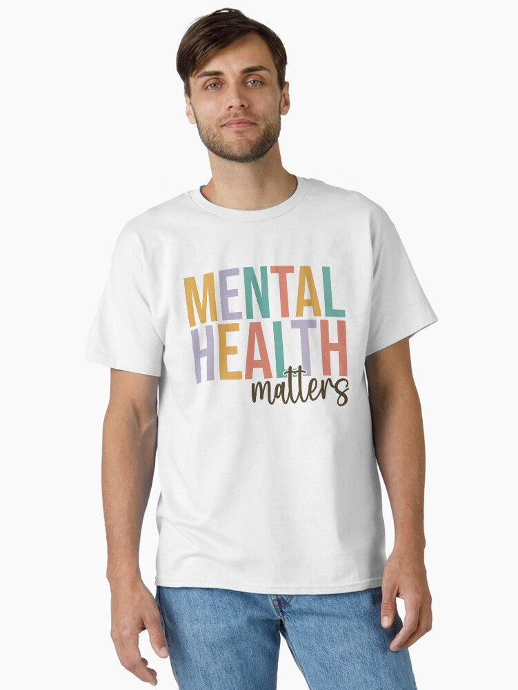 Mental Health Matters – Gentle Reminder Quote T-Shirt