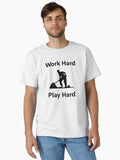 Work Hard Play Hard Worker