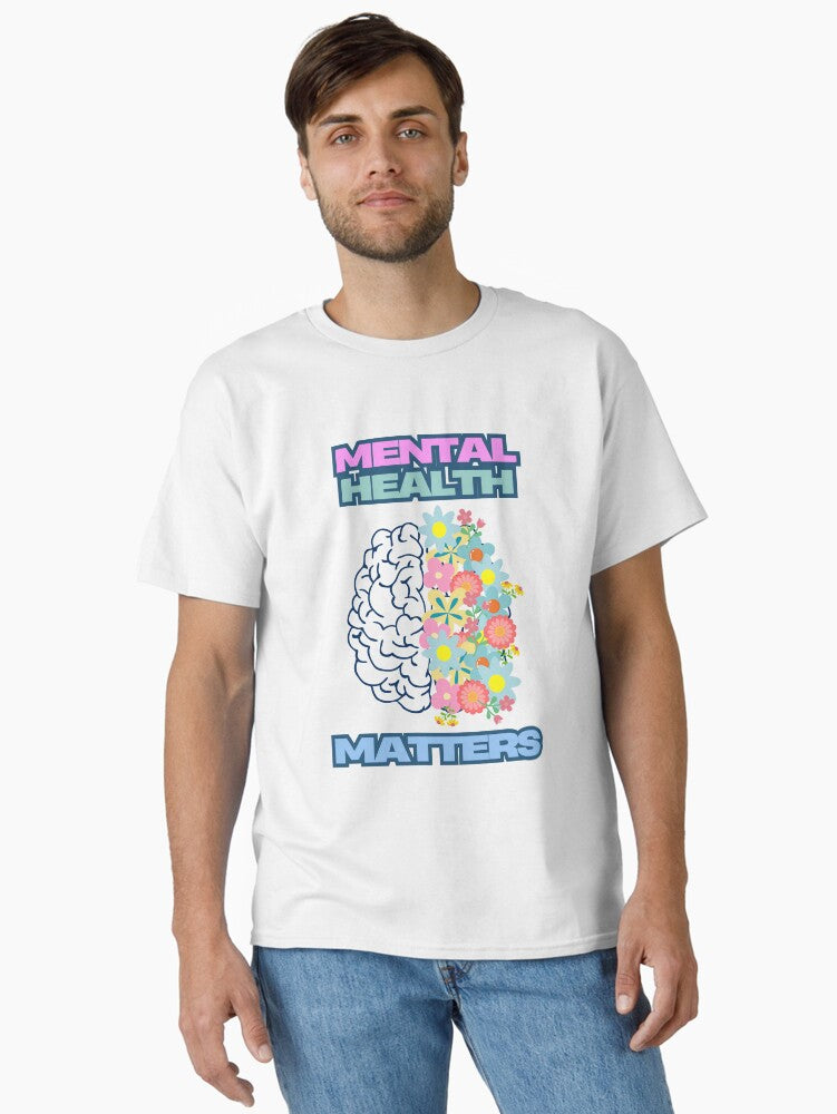 Mental Health Matters—every Day T-Shirt