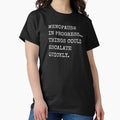 Menopausal Af Classic T T Shirt