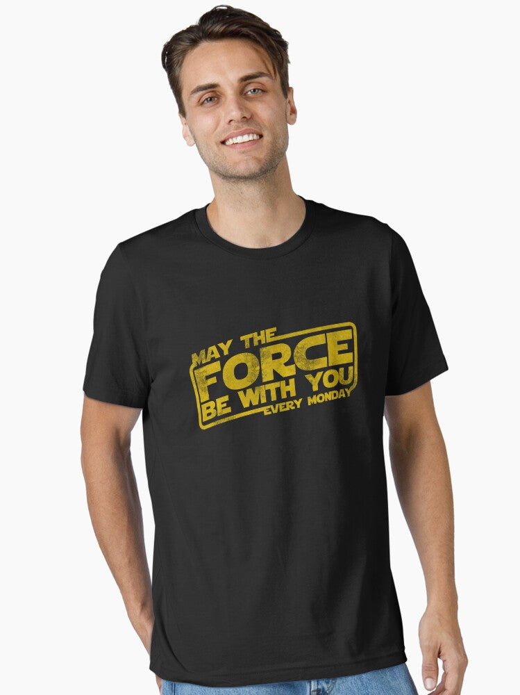 May the force be with you every monday Essential T-Shirt | Graphic T-Shirt for Unisex