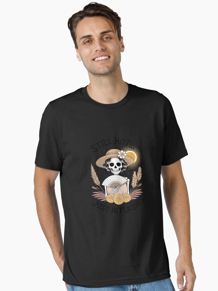 Still Hot Just In Flashes Menopause T Shirt