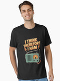 I Think Therefore I Ham Amateur Radio
