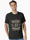 Mental Health Professional T Shirt - Superpower Job Gift Item T-Shirt