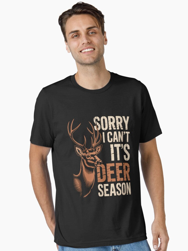 Hunting Sorry Deer Season Funny Hunter Dad Father Day T-Shirt