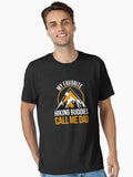 My Favorite Hiking Buddies Call Me Dad - Mountain Adventure T-Shirt
