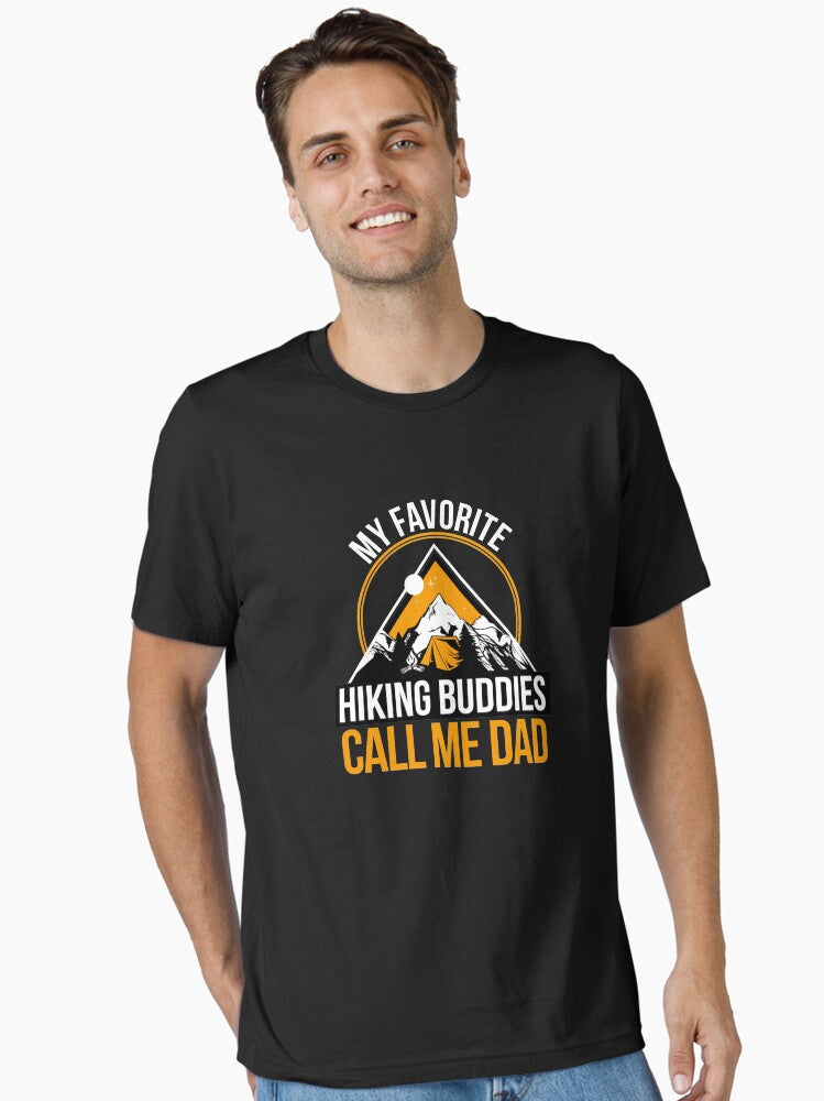 My Favorite Hiking Buddies Call Me Dad - Mountain Adventure T-Shirt