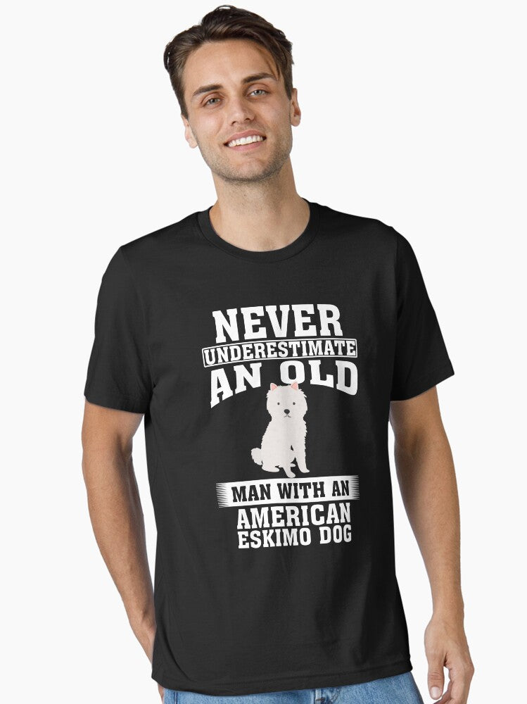 Never Underestimate an Old Man With American Eskimo Dog T-Shirt
