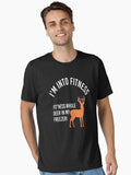 I'm Into Fitness Fit'ness Deer in My Freezer Deer T-Shirt