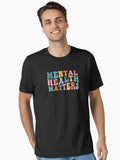 Mental Health Matters Motivational Quote T-Shirt