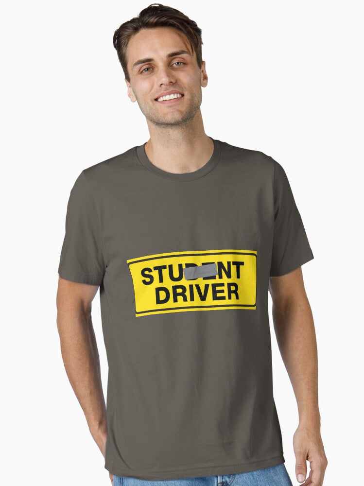 Stunt Driver Not Student Driver Essential T-Shirt | Premium Unisex T-Shirt, Trending Graphic Tee