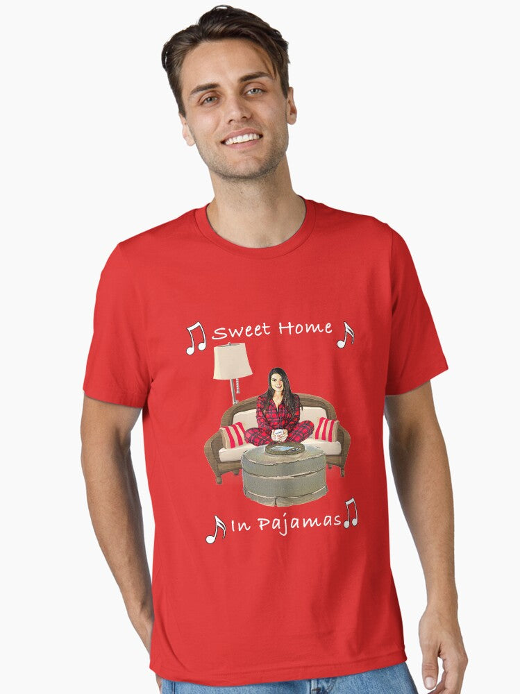 Sweet Home In Pajamas Funny Song Parody T Shirt Essential T-Shirt | Premium Unisex T-Shirt, Trending Graphic Tee