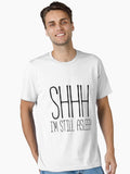 Shhh I m Still Sleeping Essential T-Shirt | Premium Unisex T-Shirt, Trending Graphic Tee
