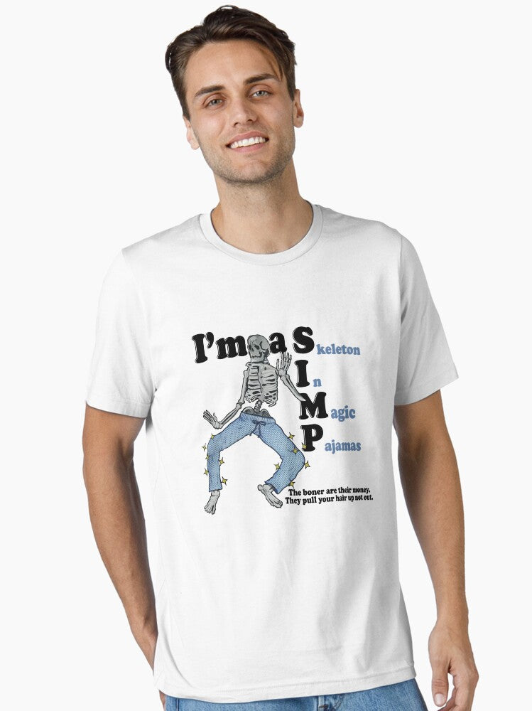 i m a simp skeleton in magic pajamas shirt Essential T-Shirt | Premium Unisex T-Shirt, Trending Graphic Tee