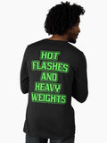 Hot Flashes Heavy Weights Era Long T Shirt