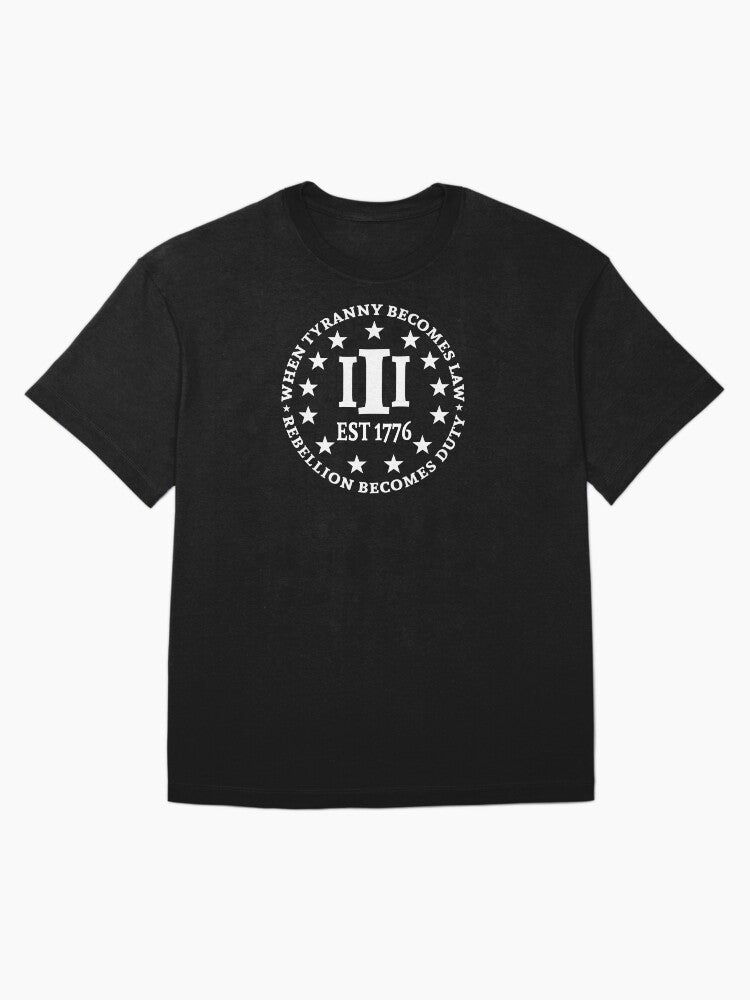 When Tyranny Becomes Law Rebellion Duty Oversized T-Shirt