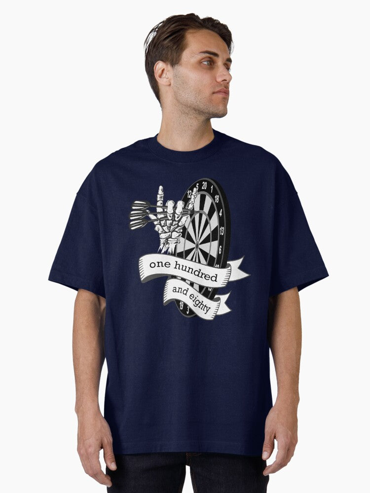 Dart dart board with banner saying one hundred and eighty skeleton hand puts 3 darts in triple 20 for dart players dart fans Oversized T-Shirt | Graphic T-Shirt for Unisex
