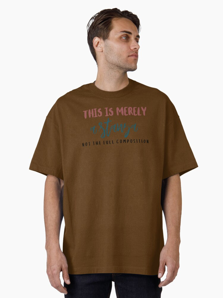 This is merely a stanza not the full composition Oversized T-Shirt | Graphic T-Shirt for Unisex
