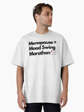 Menopause Mood Swing Marathon Funny Hot T Shirt
