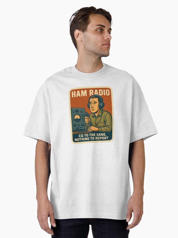 Ham Radio Cq To The Sane Oversized