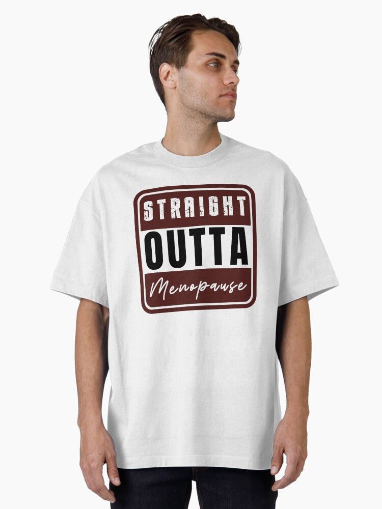 Straight Outta Menopause Women S Humor T Shirt