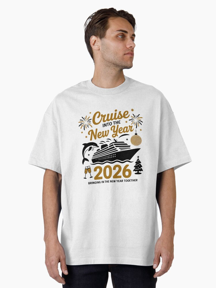 Cruising Into The New Year 2026 Happy New Year Oversized T-Shirt | Premium Unisex T-Shirt, Trending Graphic Tee