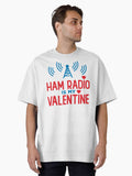 Ham Radio Is My Valentine Oversized