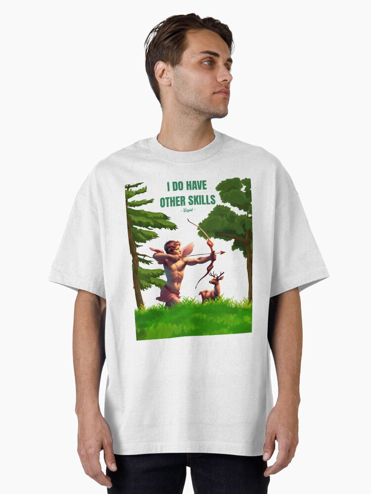 Deer Hunting Cupid I Do Have Other Skills Funny Valentine s Gift Oversized T Shirt T Shirt Premium Print