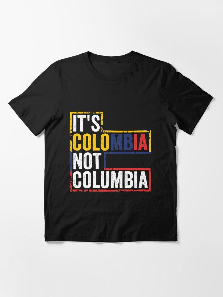 It's Colombia Not Columbia Essential T-Shirt