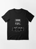 Ew People Cat Novelty Essential T-Shirt