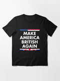 Make America British Again Essential T-Shirt