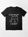Funny Cat Shirt I Do What Want with my Essential T-Shirt