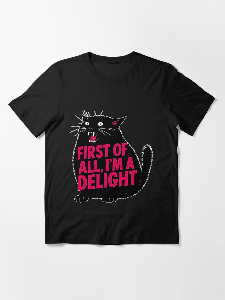 First of All I'm a Delight Roaring Black Cat Essential T-Shirt