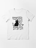 Annoyed Kitty, Touchy Grouchy Ball of Fur, Moody Grumpy Essential T-Shirt