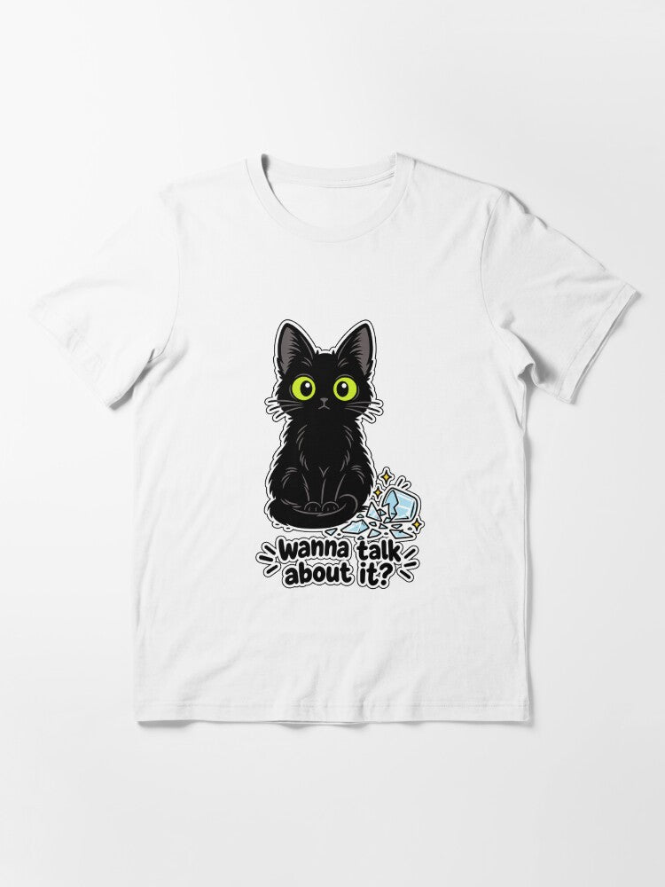 Wanna Talk About It? Funny Black Cat Sticker Design Essential T-Shirt