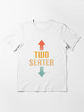 Two Seater Best Seller Essential T Shirt Everyday Wear